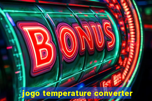 jogo temperature converter